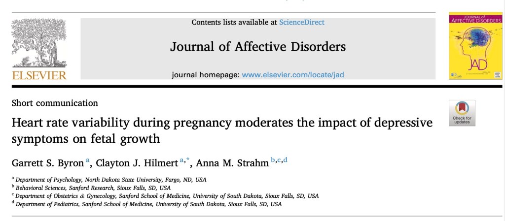 Title page of Heart rate variability during pregnancy moderates the impact of depressive symptoms on fetal growth, by Byron, Hilmert, and Strahm